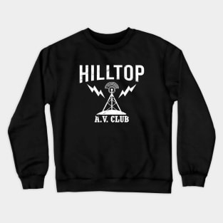 Hilltop AV Club Crewneck Sweatshirt